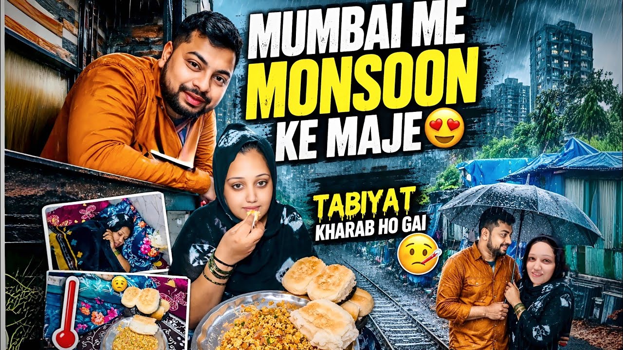 Mumbai Me Monsoon ke Maje | Early Morning Life In Mumbai | Sana Ki Tabiyat Kharab | Mumbai Ki Barish