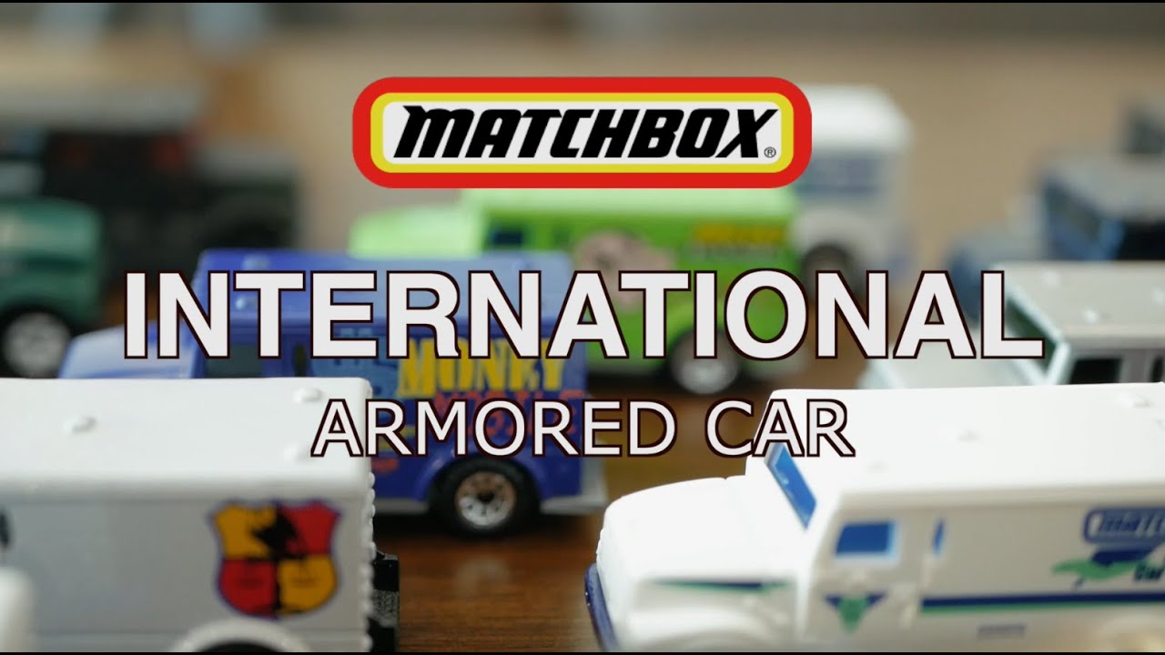 International Armored Truck (Matchbox) SHOWCASE!