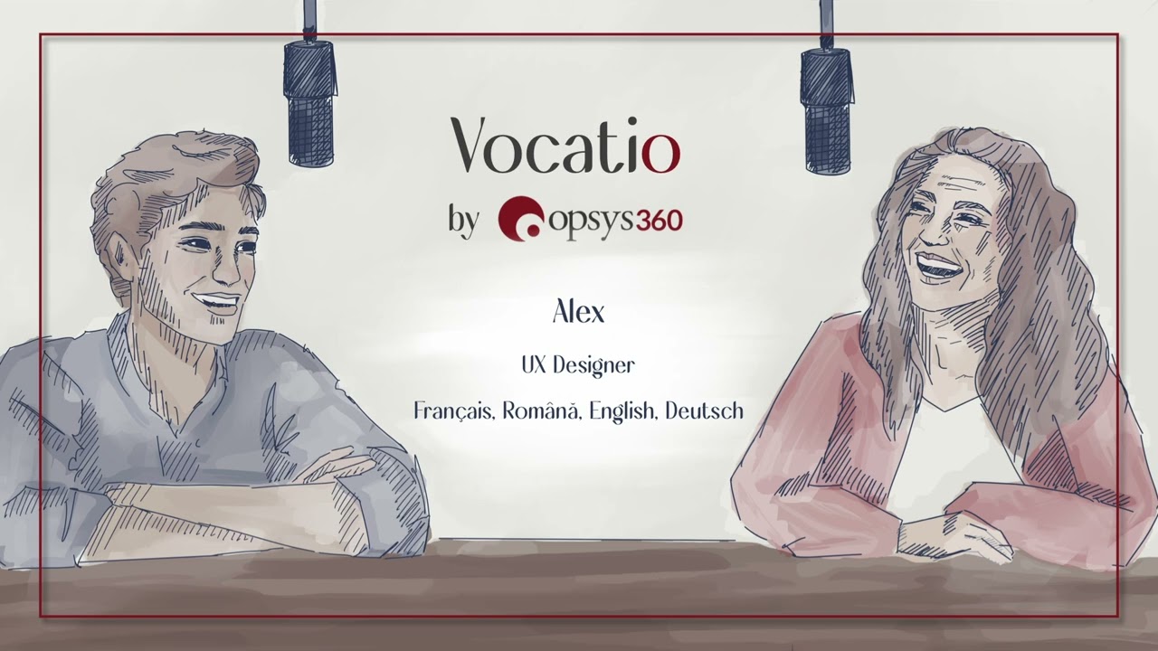 Opsys360 Vocatio :  Alex - UX designer