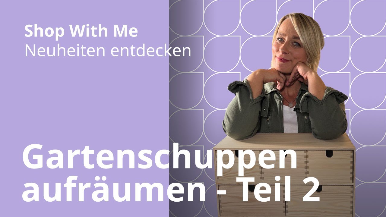 Gartenschuppen aufräumen - Teil 2 | Shop With Me – IKEA Neuheiten entdecken mit Aneta