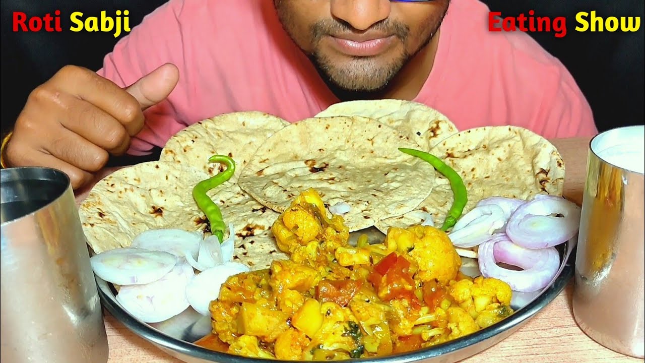 Aloo+Gobhi+Tamatar Ki Sabji+Roti Eating Show