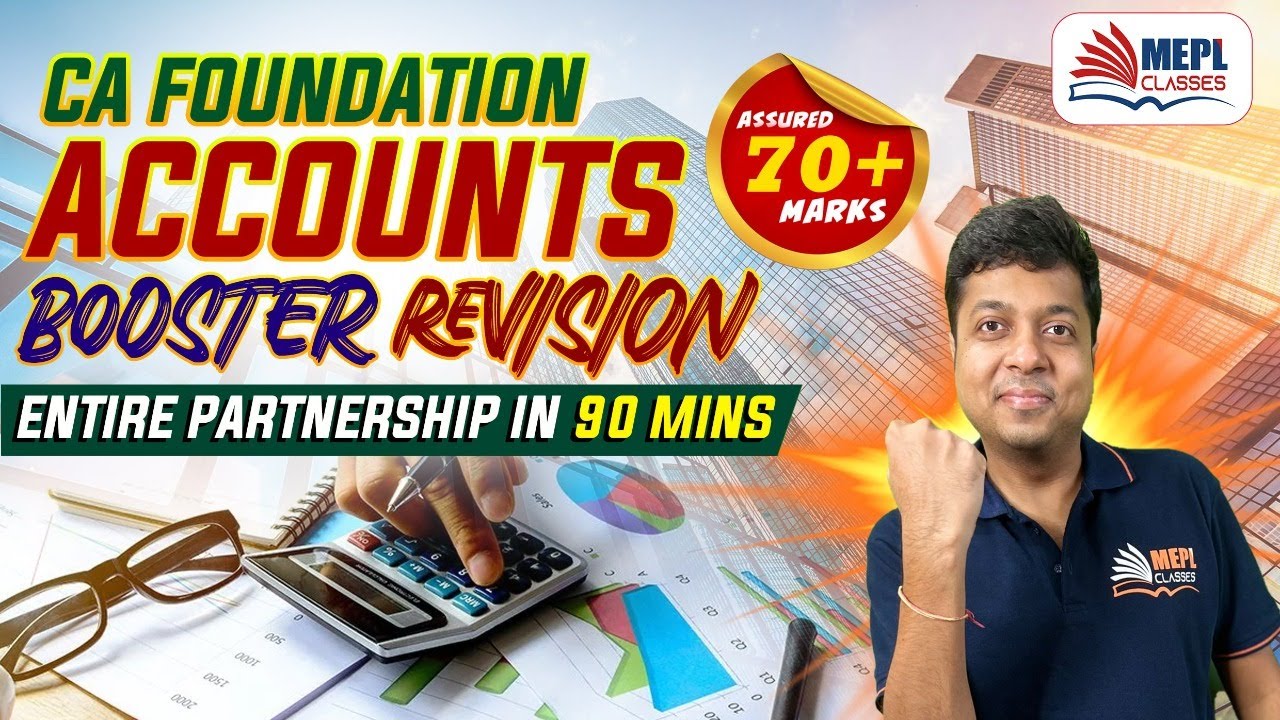 CA Foundation ACCOUNTS Booster - Full Partnership Revision | MEPL- Mohit Agarwal