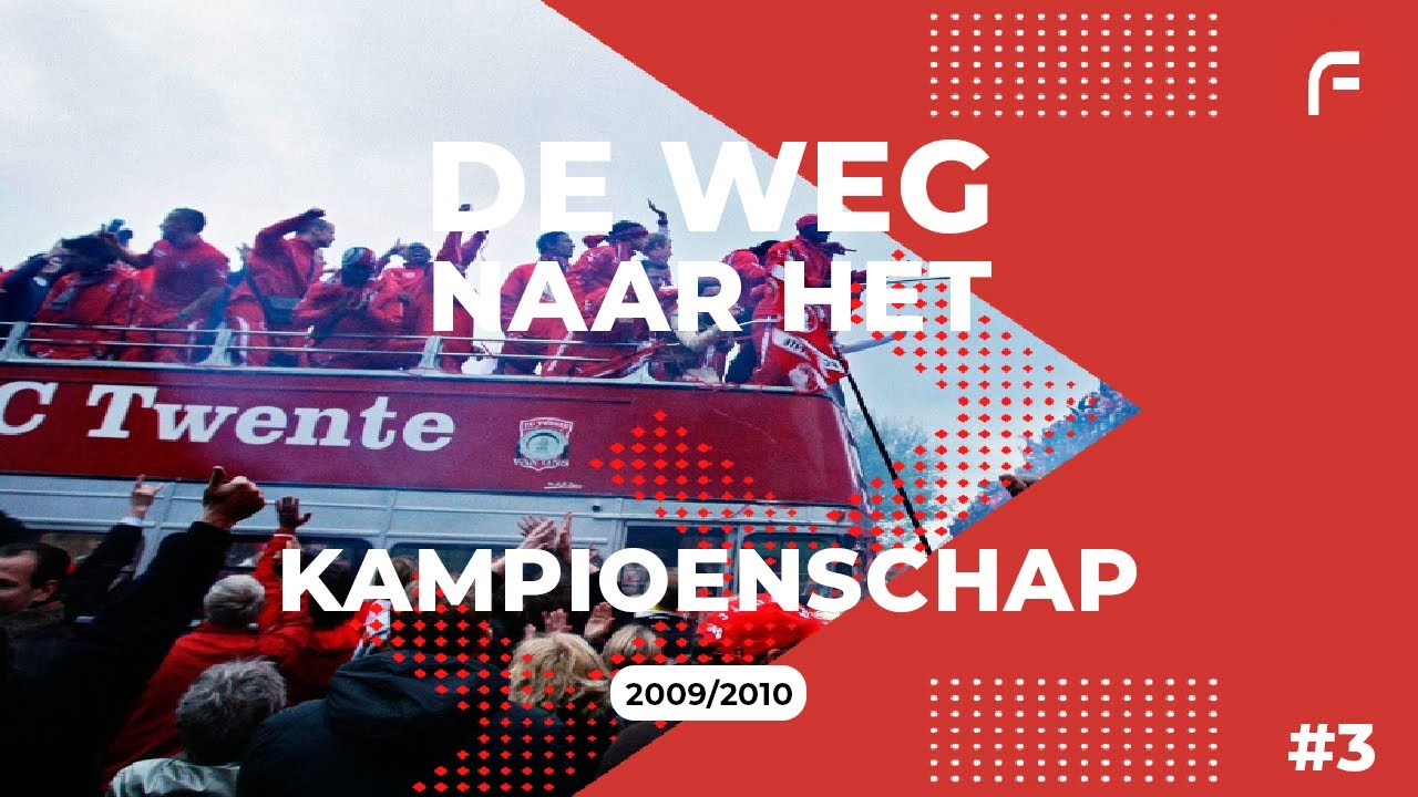 Throwback: De weg naar het Kampioenschap! (3/3) • FC Twente 2009/2010