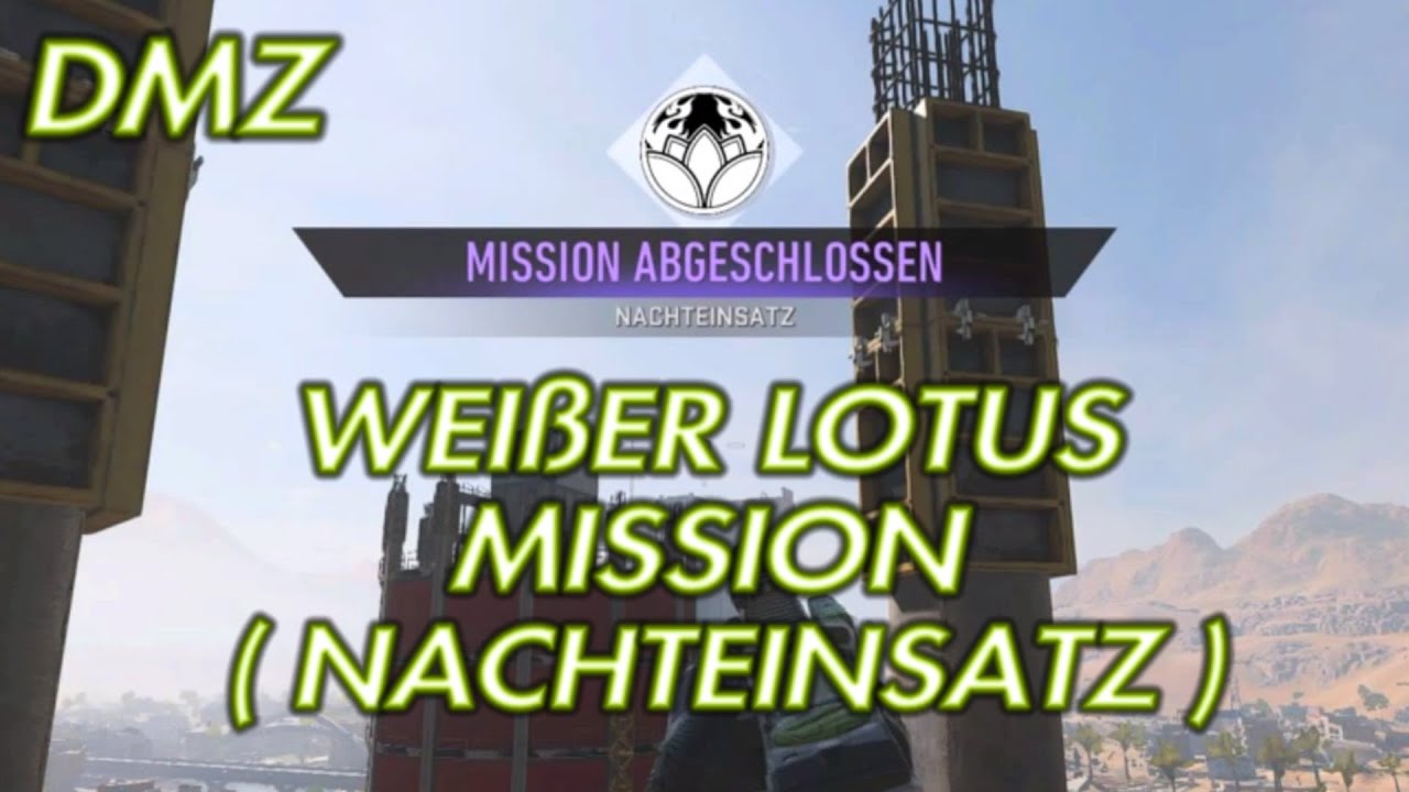DMZ WEI&szlig;ER LOTUS MISSION ( NACHTEINSATZ )