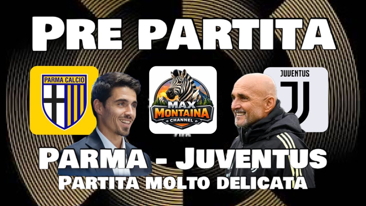 PARMA   JUVENUS  PRE PARTITA