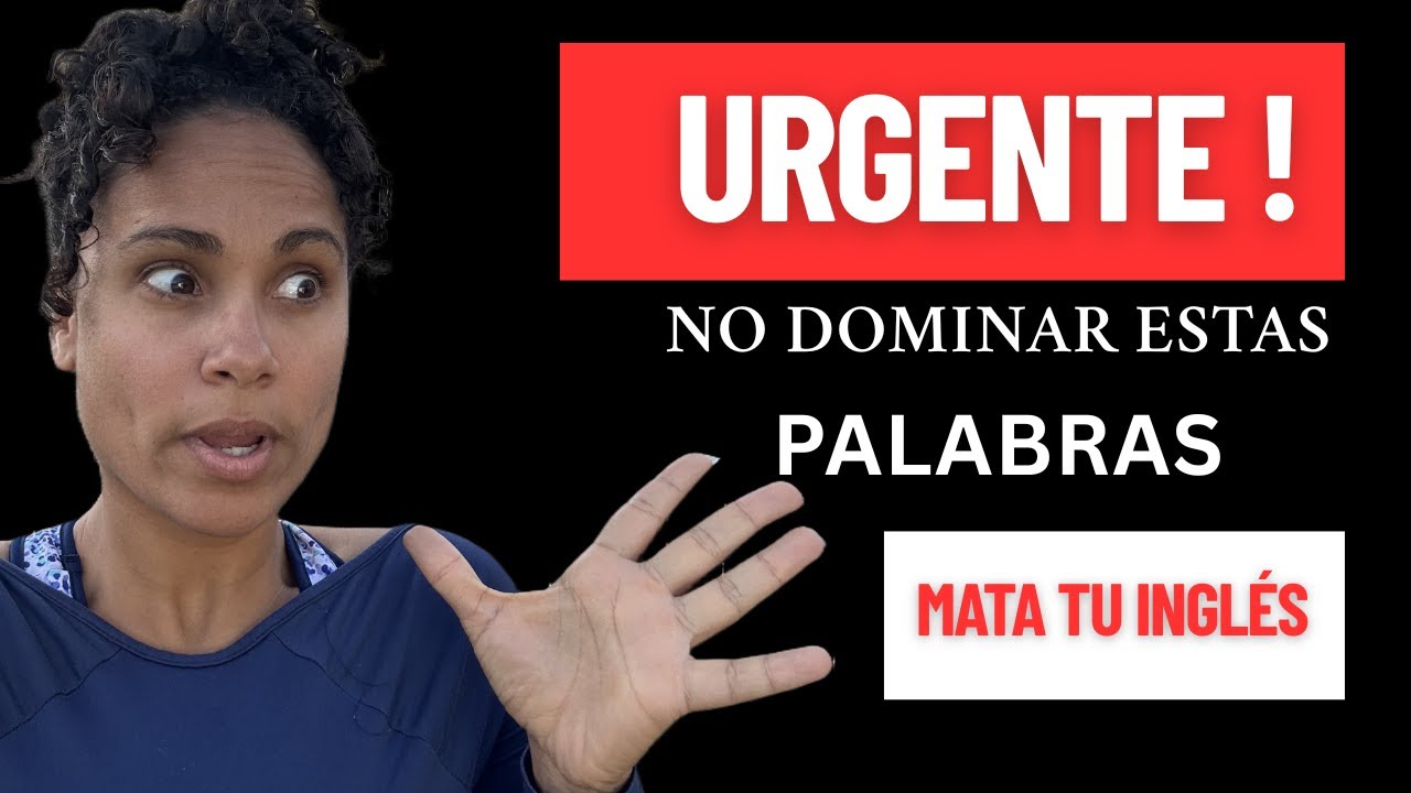 9 PALABRAS que Debes DOMINAR para NO BLOQUEARTE MÁS EN INGLÉS