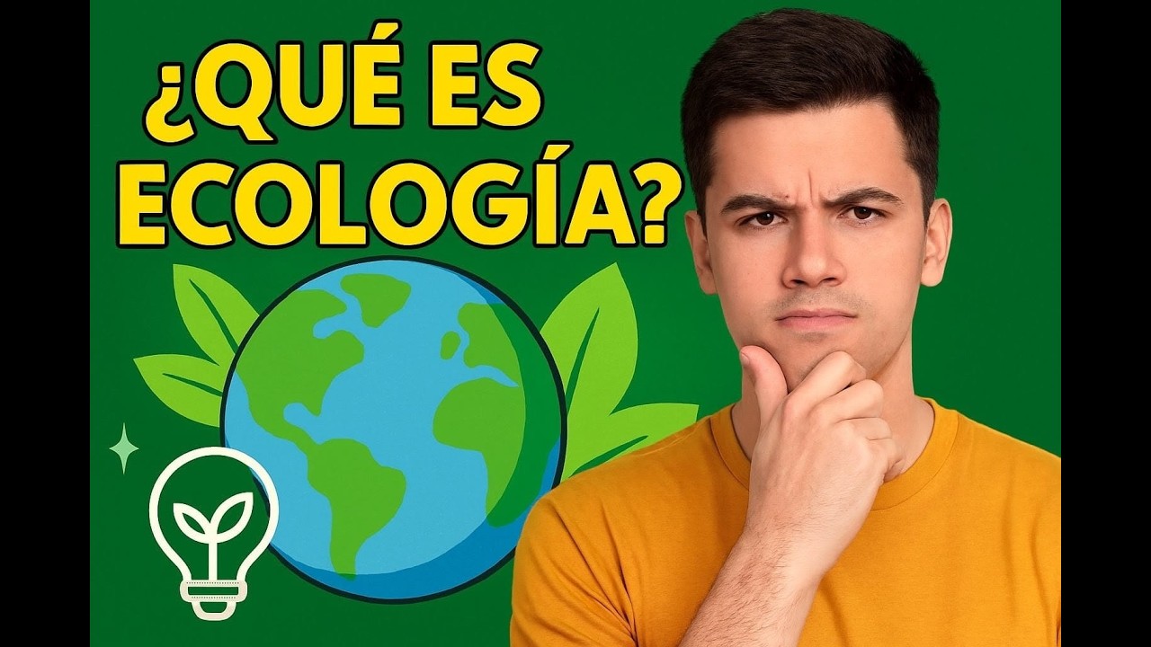 ¿Que es la ecología? - Explicación fácil