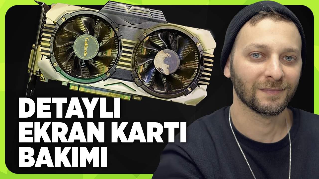 En Detaylı Ekran Kartı Bakım Videosu - ASMR Tadında