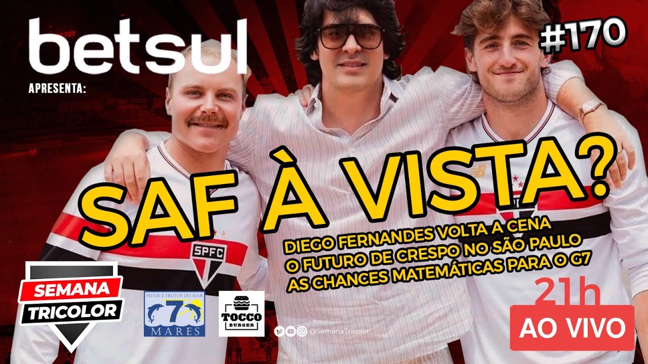 SAF A VISTA? | Semana Tricolor #170  AO VIVO 21h