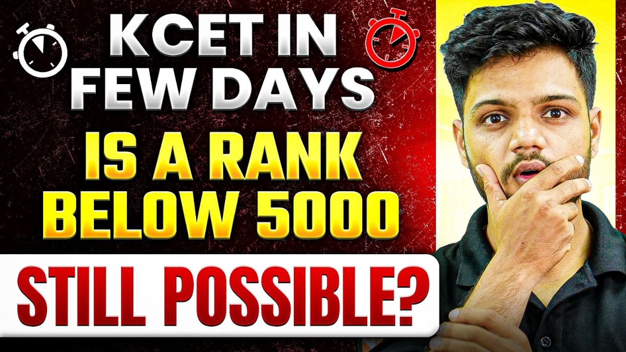 KCET in Few Days 😳 | Is Rank Under 5000 Still Possible? 🔥 | Last Minute Strategy 2026