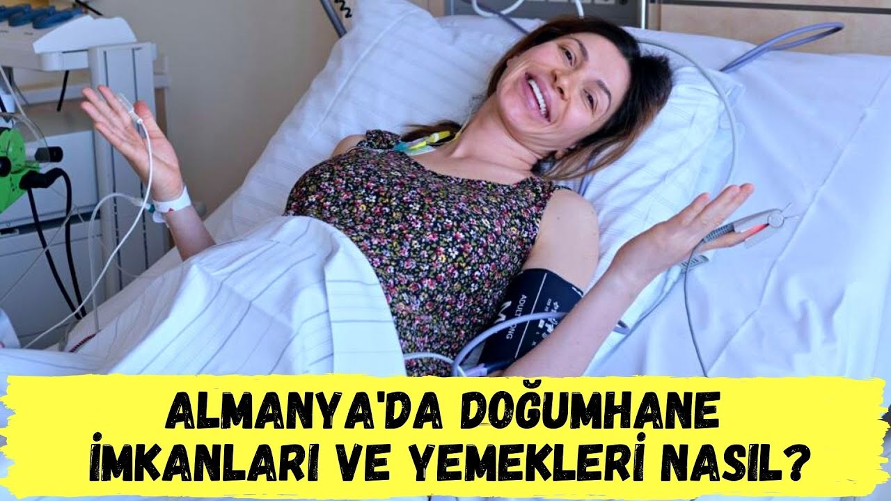 ALMANYA’DA DOĞUM YAPMAK: DOĞUMHANE VE HASTANE İMKANLARI NASIL? YEMEKLER GÜZEL Mİ?