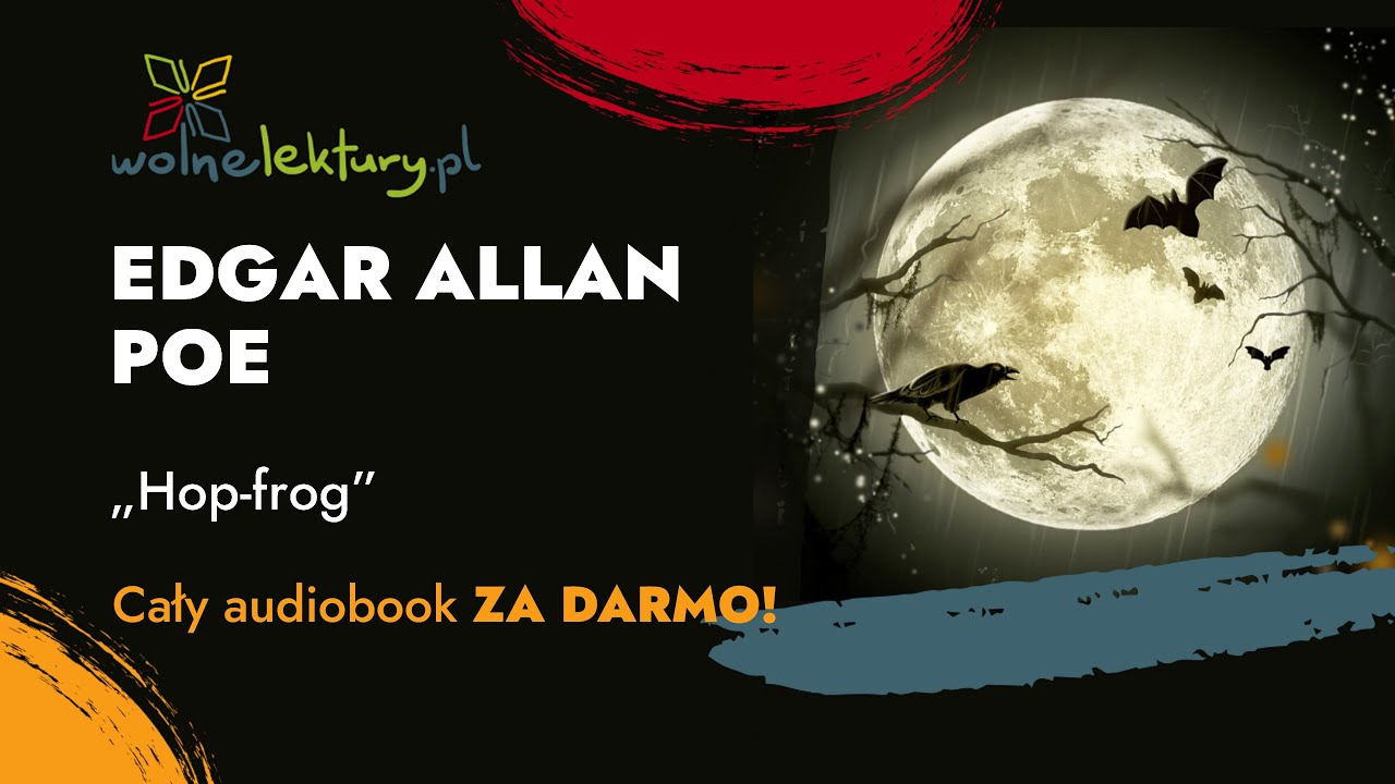 Hop-frog – Edgar Allan Poe – CAŁY AUDIOBOOK PL ZA DARMO | Wolne Lektury