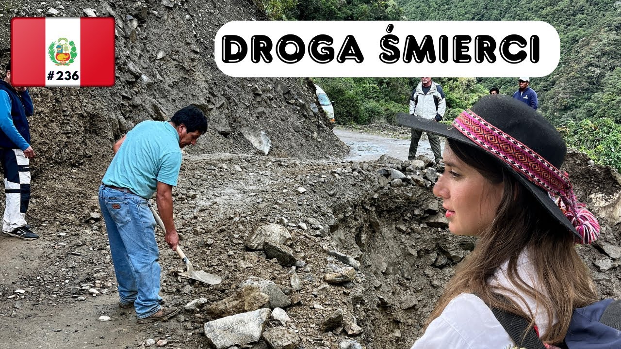 #236 | Niebezpieczna wyprawa po peruwiańskich drogach | Ryzyko i przygoda w Andach |