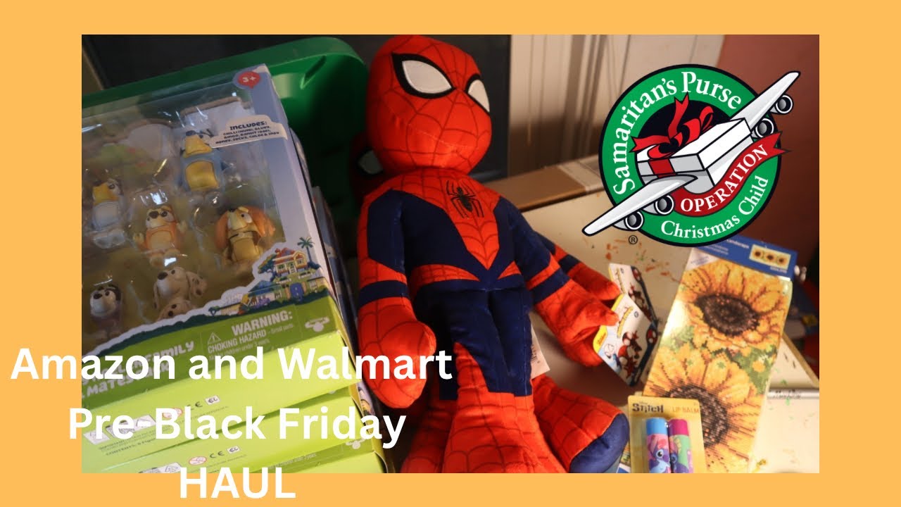Operation Christmas Child/ Pre Black Friday Haul/ Amazon and Walmart 