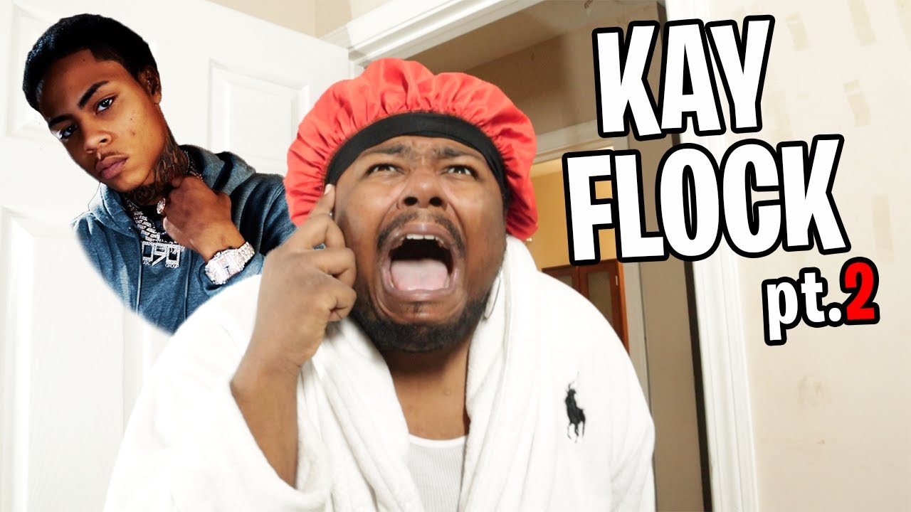 When your Mom hears you using only Kay Flock Lyrics PART 2