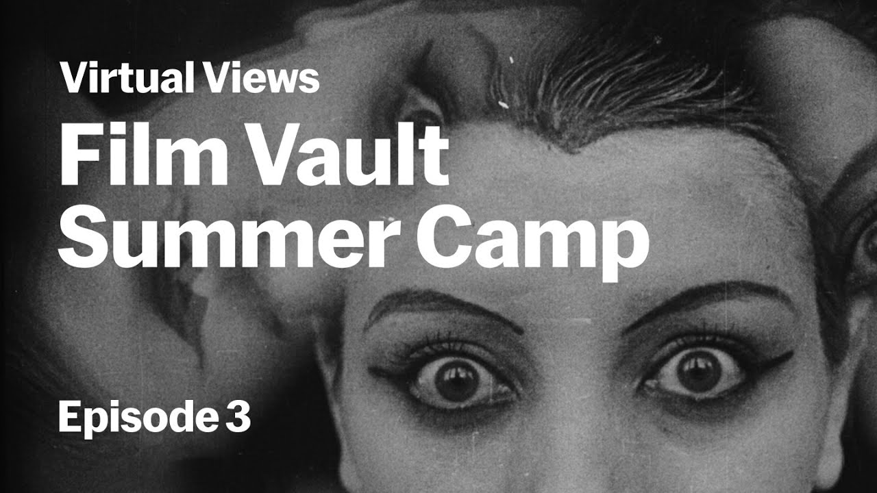 Dada Films | Ep. 3 | FILM VAULT SUMMER CAMP