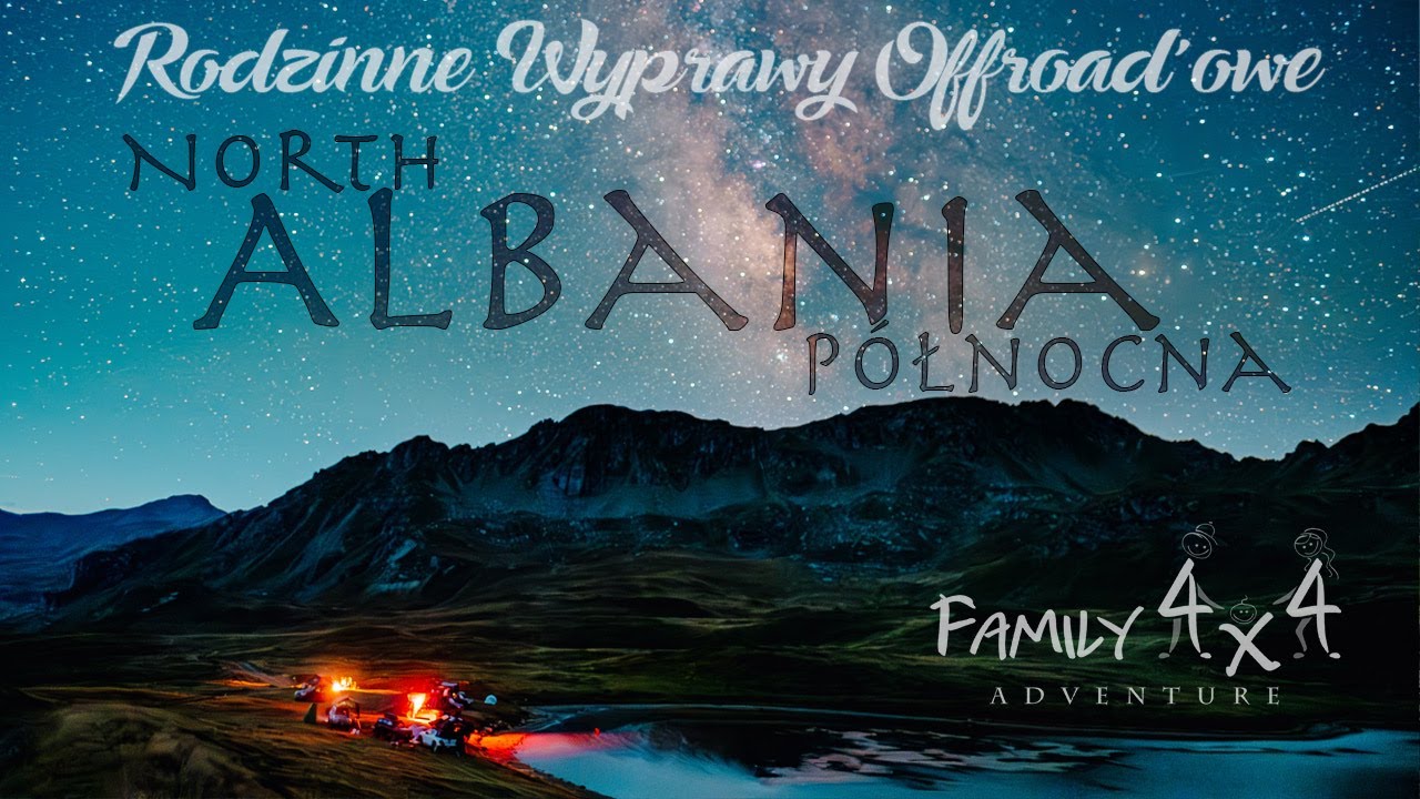 Family4x4 - North - ALBANIA - Północna vol1