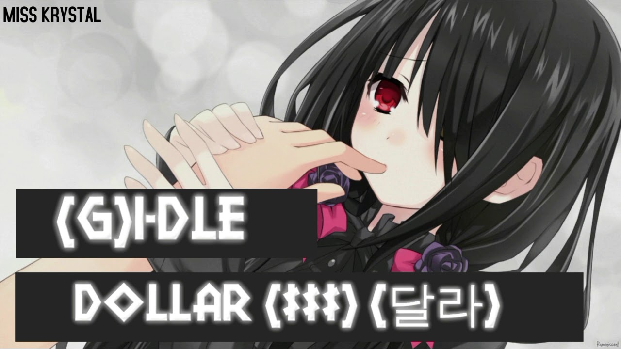 [NIGHTCORE] (G)I-DLE - DOLLAR ($$$) (달라)
