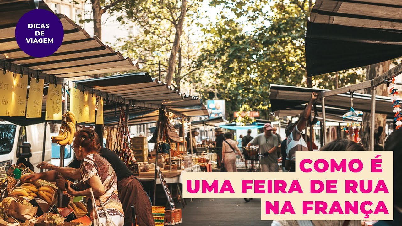 Como é uma feira de rua na França? [ DICA DE PARIS & FRANCÊS PARA VIAGEM ]