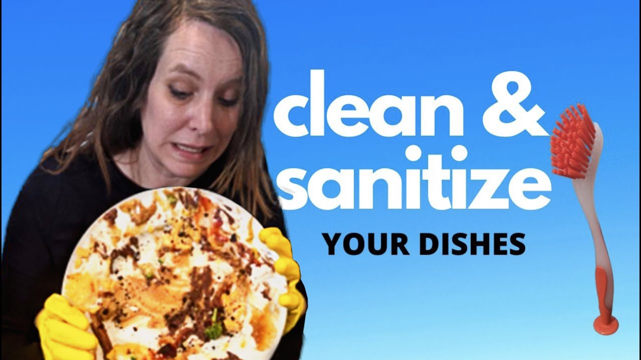 How to Clean, Sanitize & Disinfect your Dishes When Someone's Sick