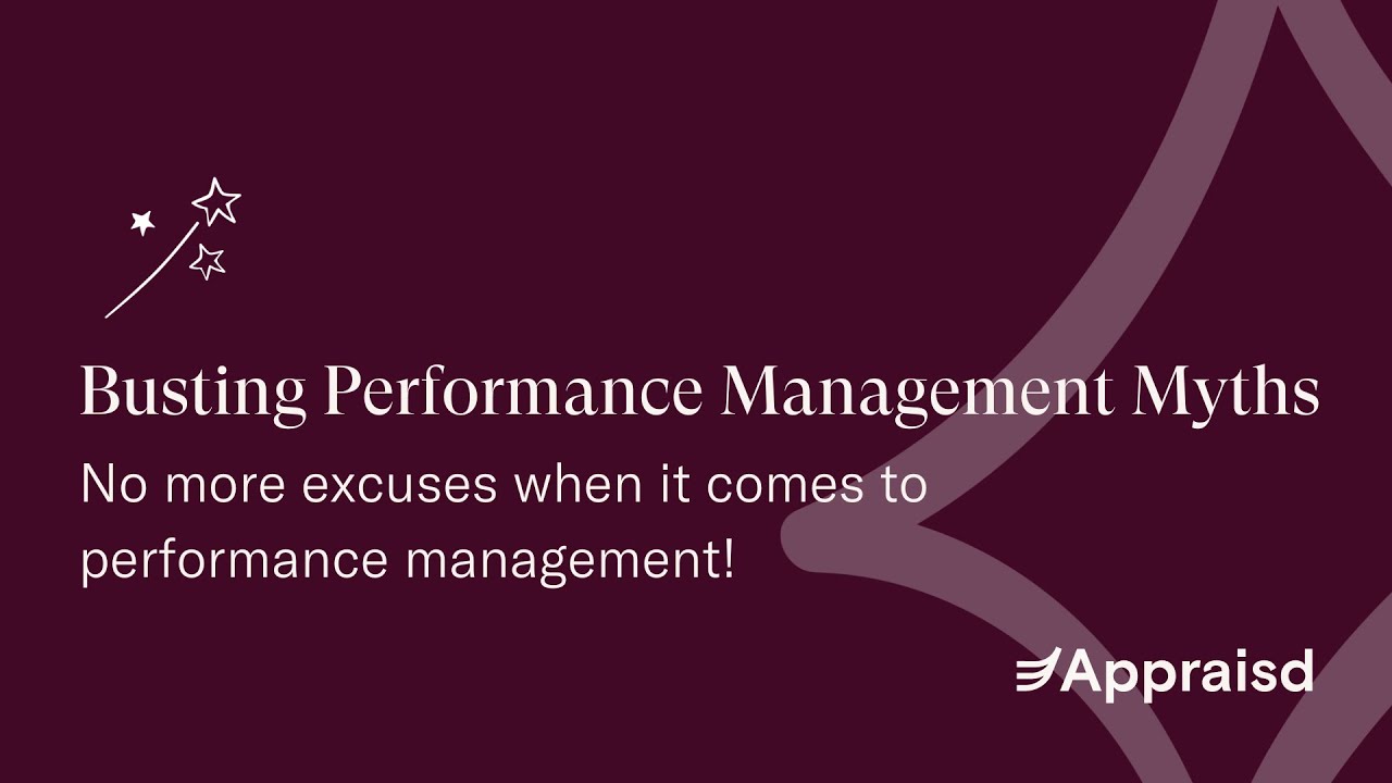 Debunking Performance Management Manager Myths | No more excuses!