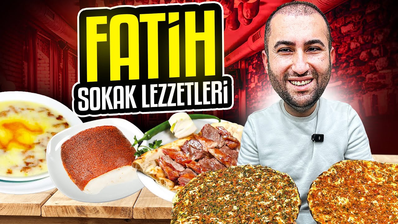 FATİH SOKAK LEZZETLERİ | ROTAMIZ İSTANBUL
