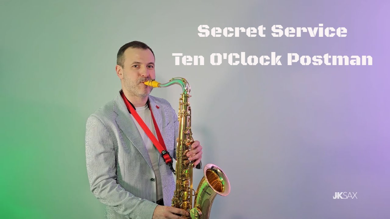 Secret Service — Ten O'Clock Postman (Saxophone Cover by JK Sax)