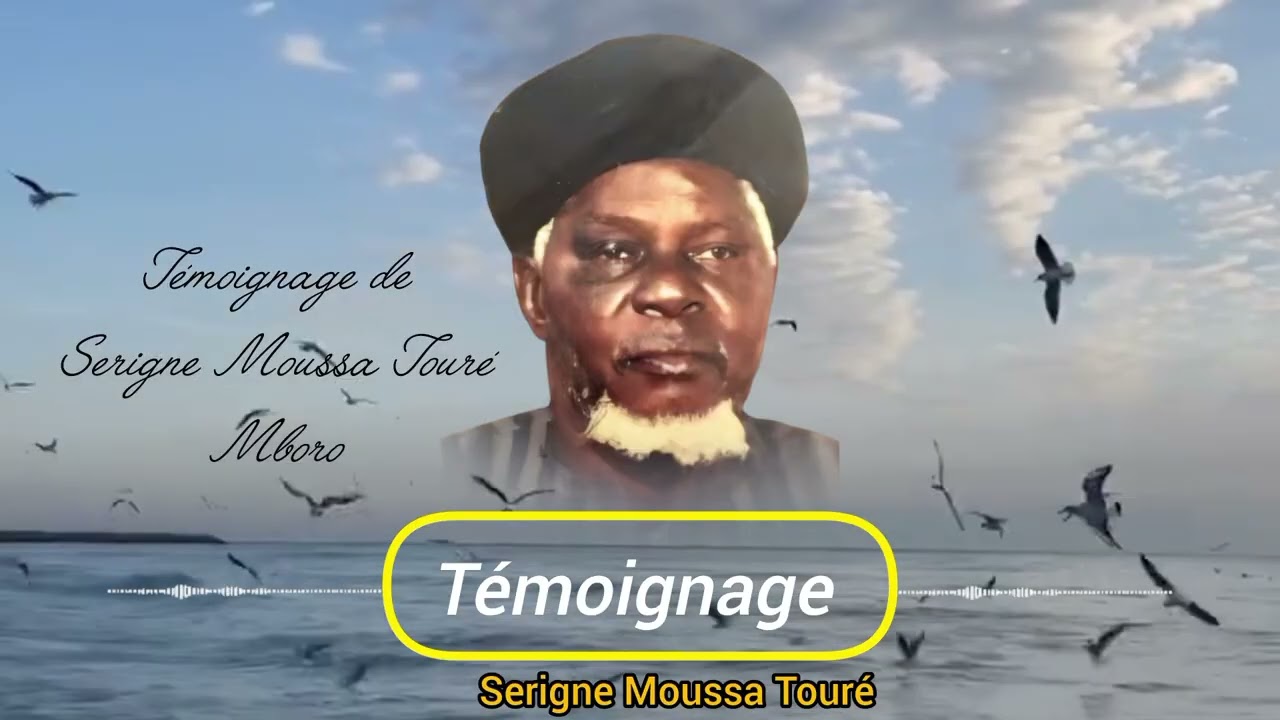 Témoignage sur SEYDINA AL HASSANE SALAM 