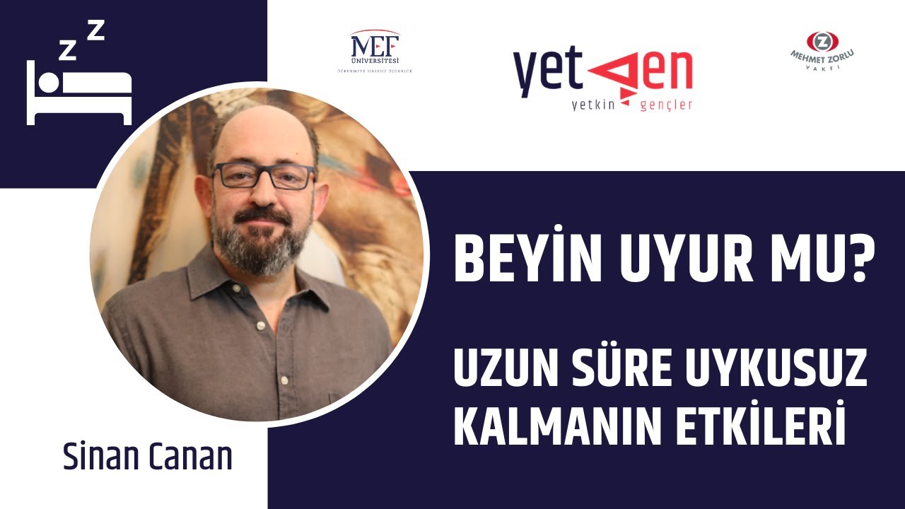 Beyin Uyur Mu? Uzun Süre Uykusuz Kalmanın Etkileri | Sinan Canan #63