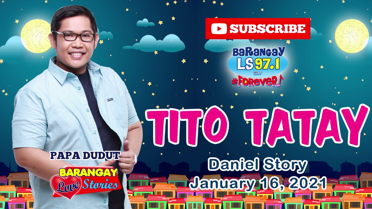 TITO TATAY - DANIEL | Papa Dudut | Barangay Love Stories