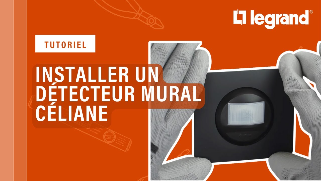 Comment installer le détecteur mural Céliane de Legrand ?