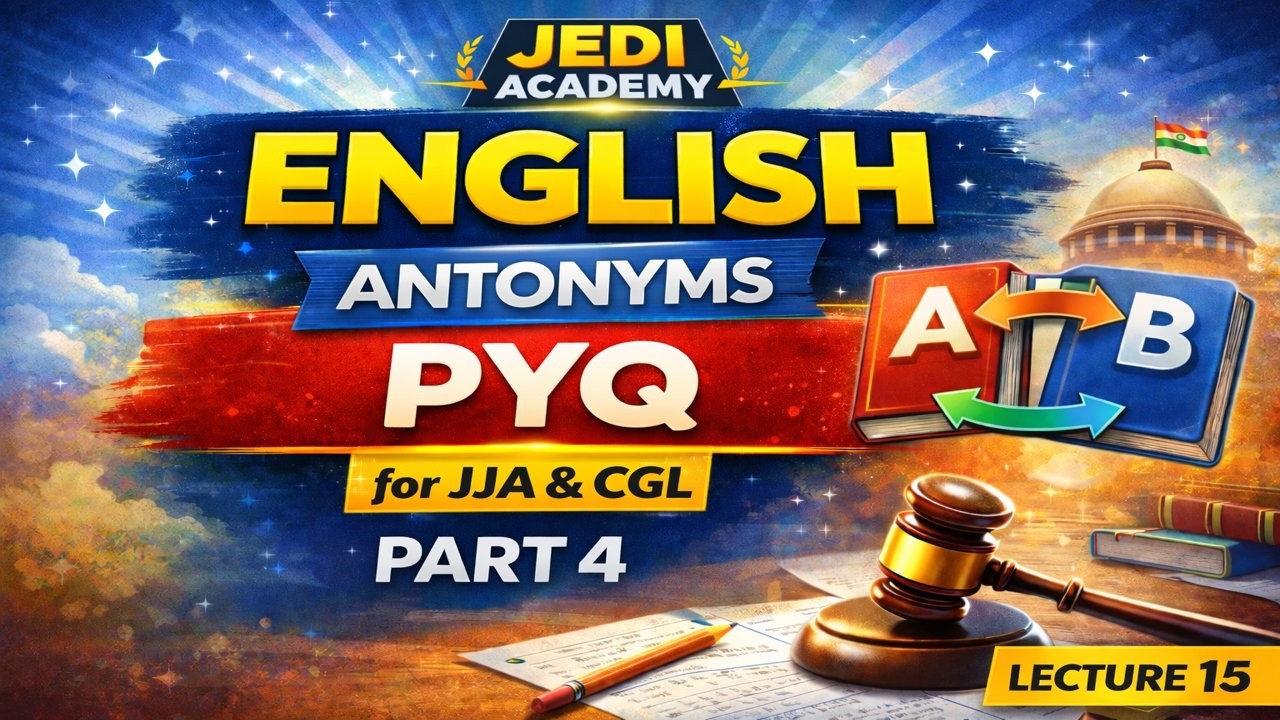 English PYQs lecture 15 || Antonyms || Part 4 || #ssccgl || #delhihighcourt