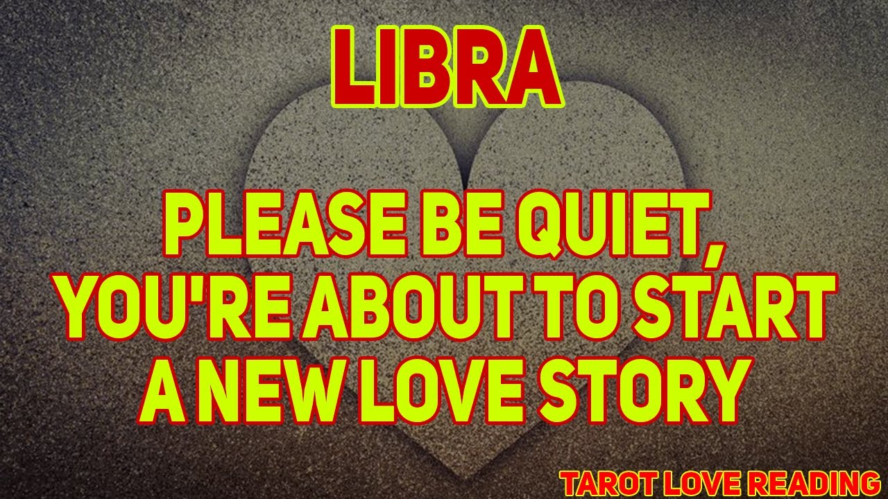 LIBRA August 2021 Tarot Love Reading, PLease be quiet libra, you're about to start a new love story