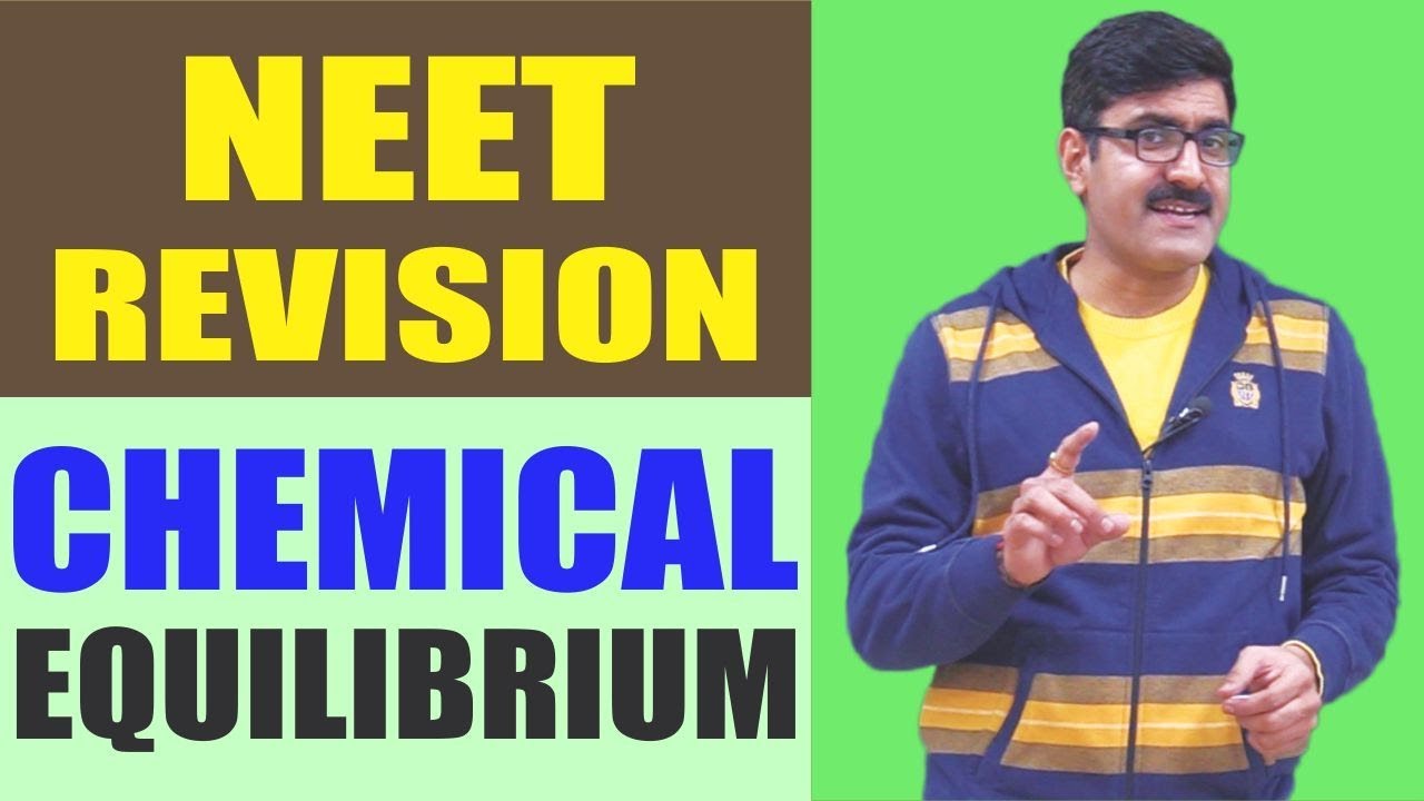 Chemical Equilibrium Revision 2018 | NEET | JEE