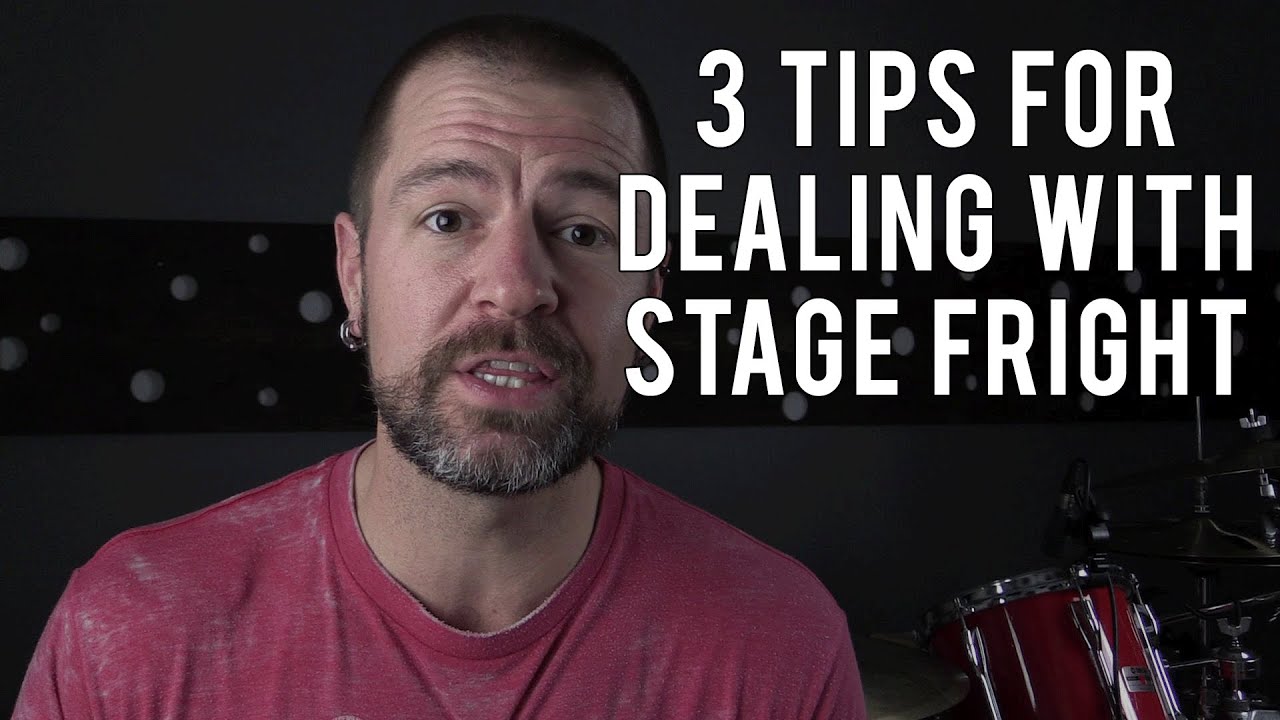 3 TIPS FOR DEALING WITH STAGE FRIGHT
