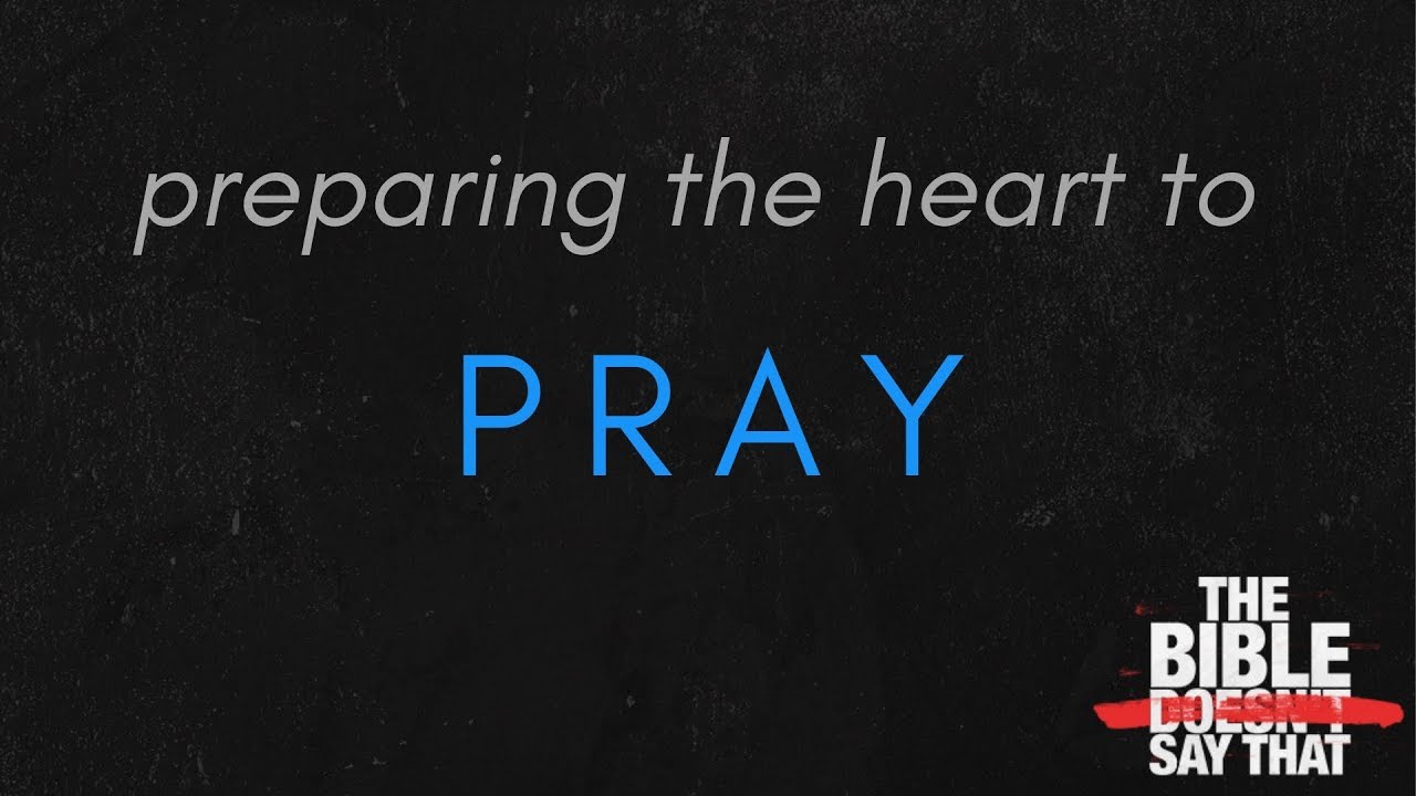 Preparing The Heart To Pray | Pastor Shane Idleman