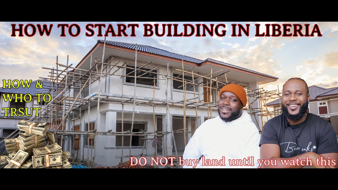HOW TO START BUILDING IN LIBERIA ( 2021 Tips to start your project ) EP9