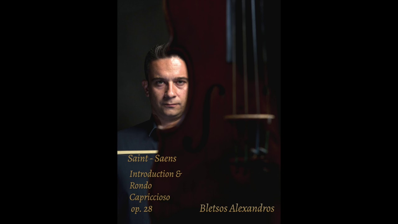 Μπλέτσος Αλέξανδρος - Saint Saens ( Introduction & Rondo Capriccioso op. 28 ) / Bletsos Alexandros .