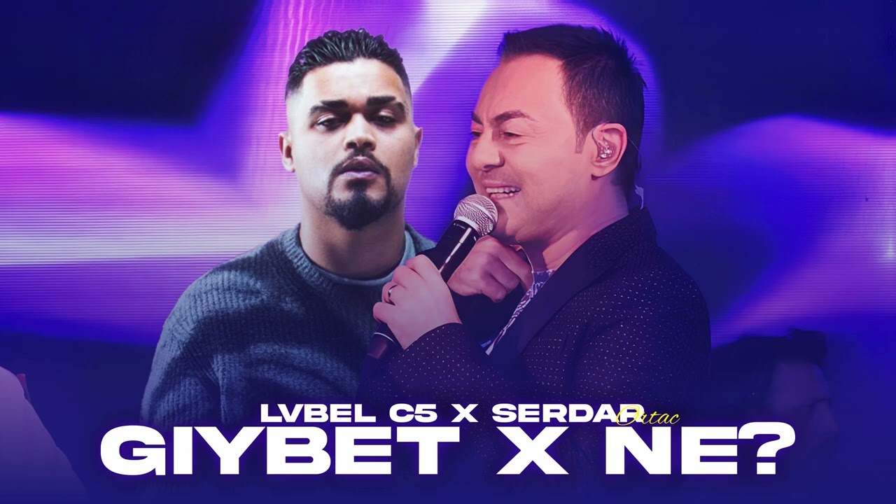 LvbelC5 & Serdar Ortaç - Gıybet X Ne? (Prod.10 TRACK)
