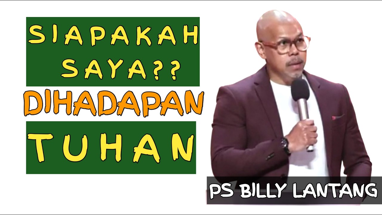 SIAPAKAH SAYA DIHADAPAN TUHAN| IDENTITAS | PS Billy Lantang  #khotbahkristen  #billylantang