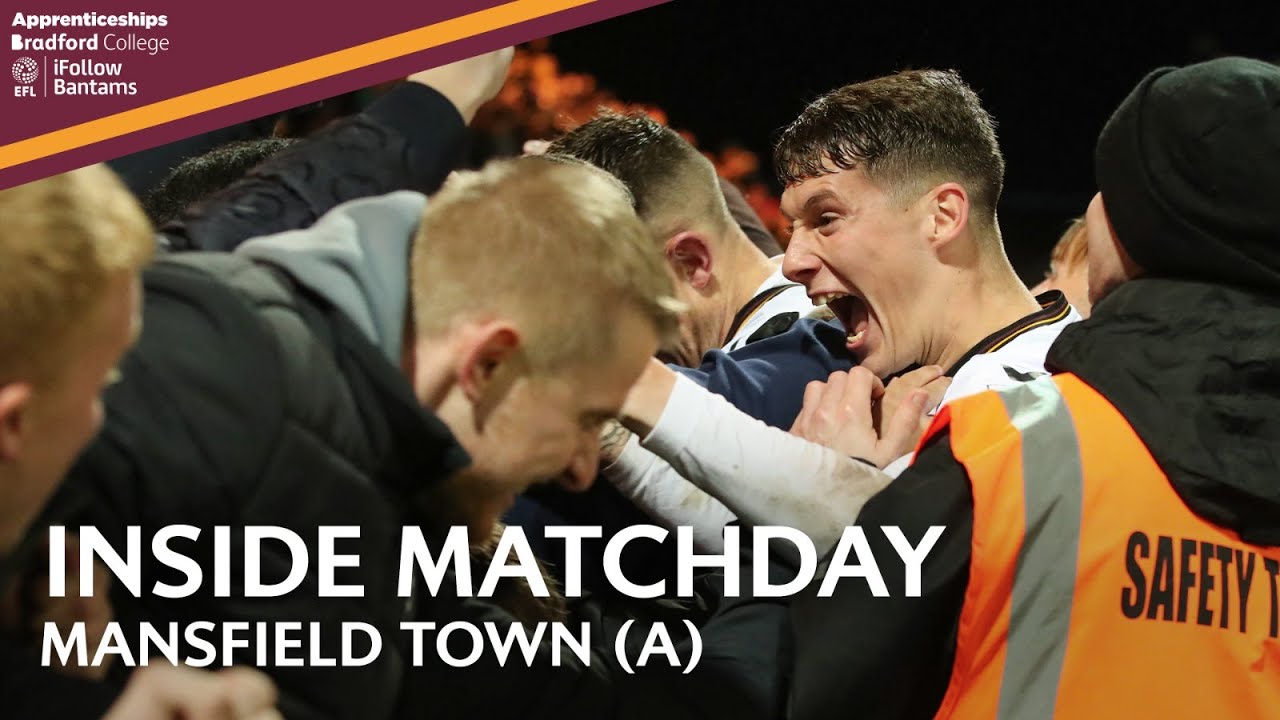 INSIDE MATCHDAY: Mansfield Town v Bradford City