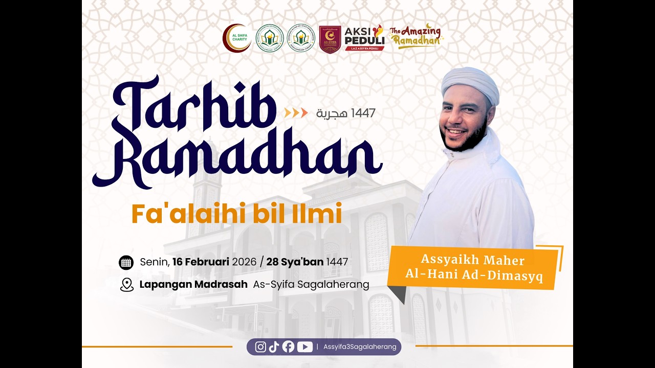 TARHIB RAMADHAN 1447 H | Assyaikh Maher Al-Hani Ad-Dimasyq