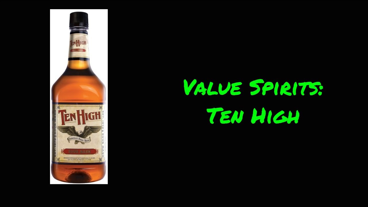 Value Spirits: Ten High