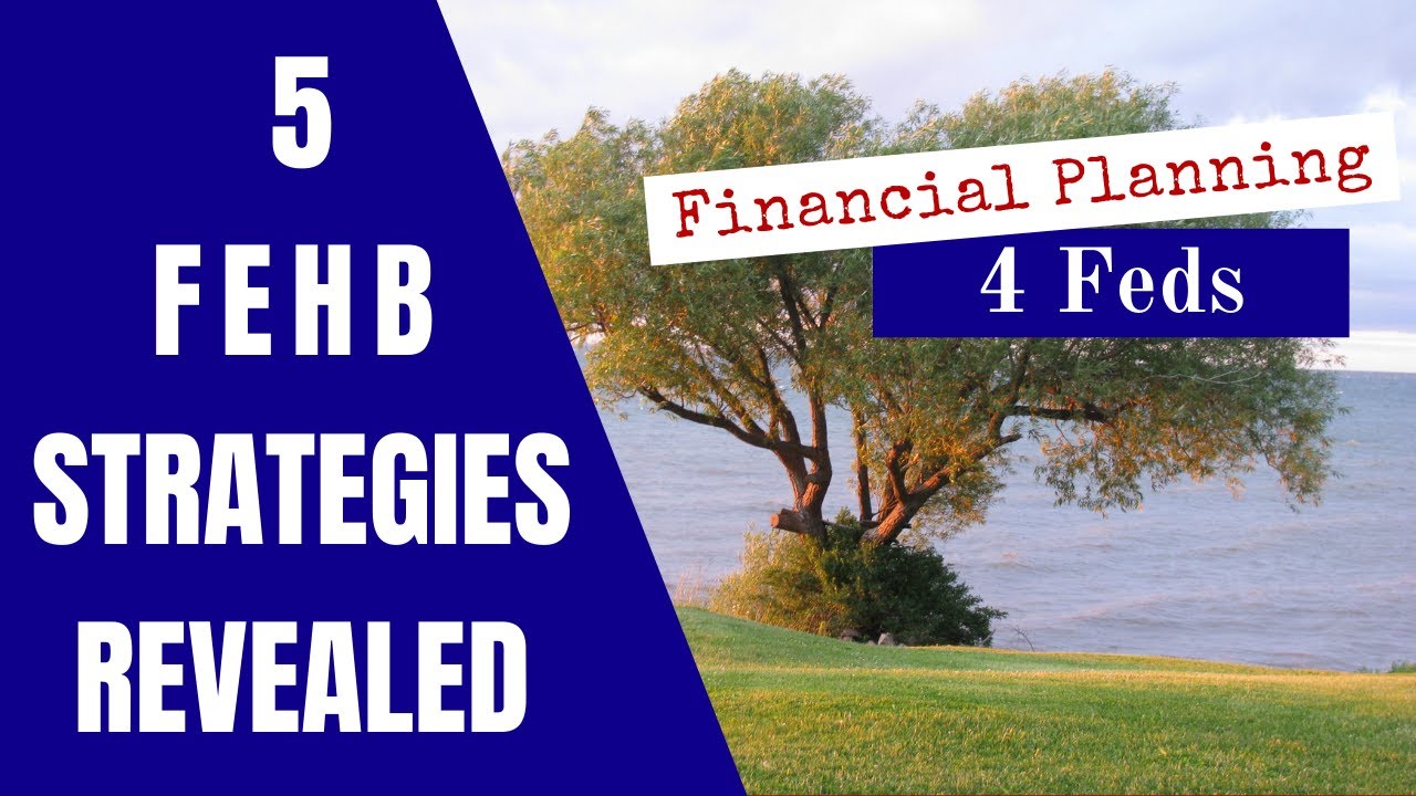 5 FEHB Strategies Revealed - Maximize your Federal Employees Health Benefits with these tips