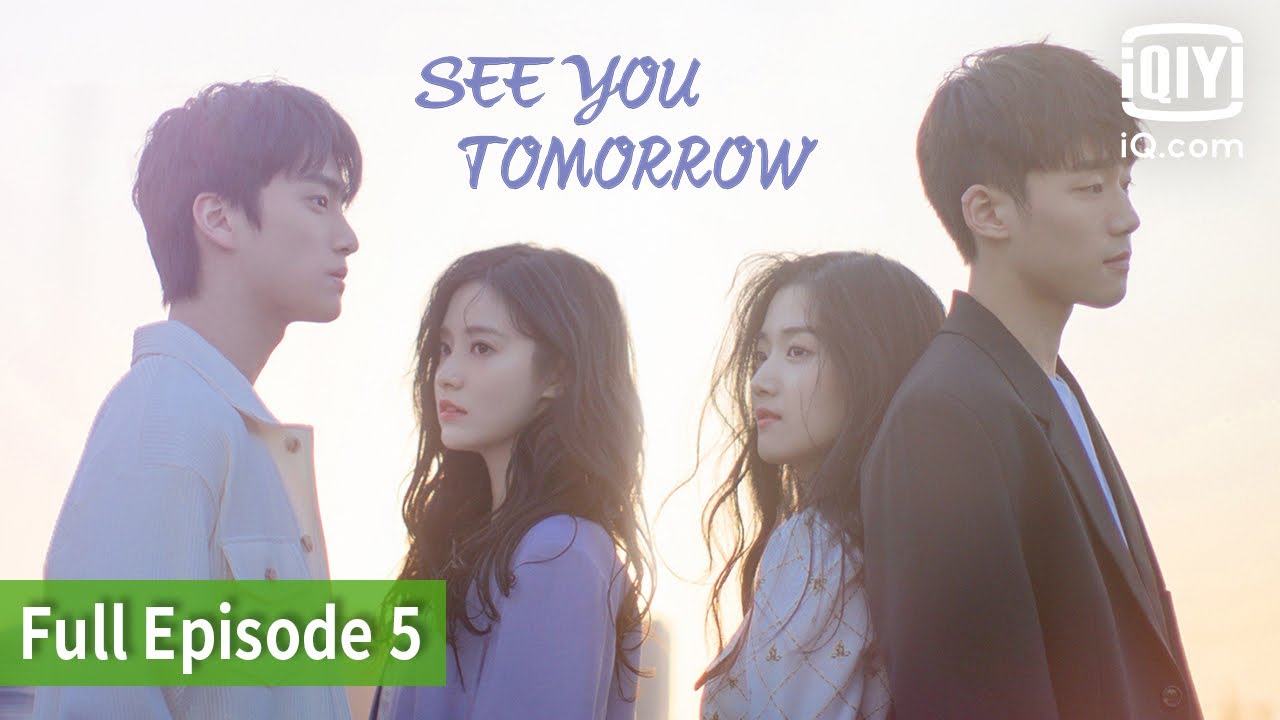 See You Tomorrow | Episode 5 | iQIYI Philippines