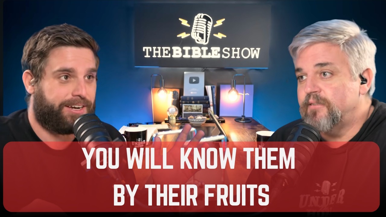 Daily 45. You Will Know Them by Their Fruits