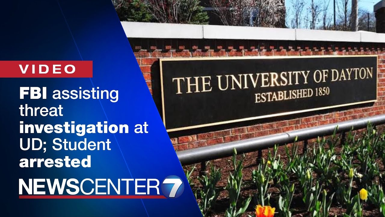 FBI assisting threat investigation at University of Dayton; Student arrested | WHIO-TV