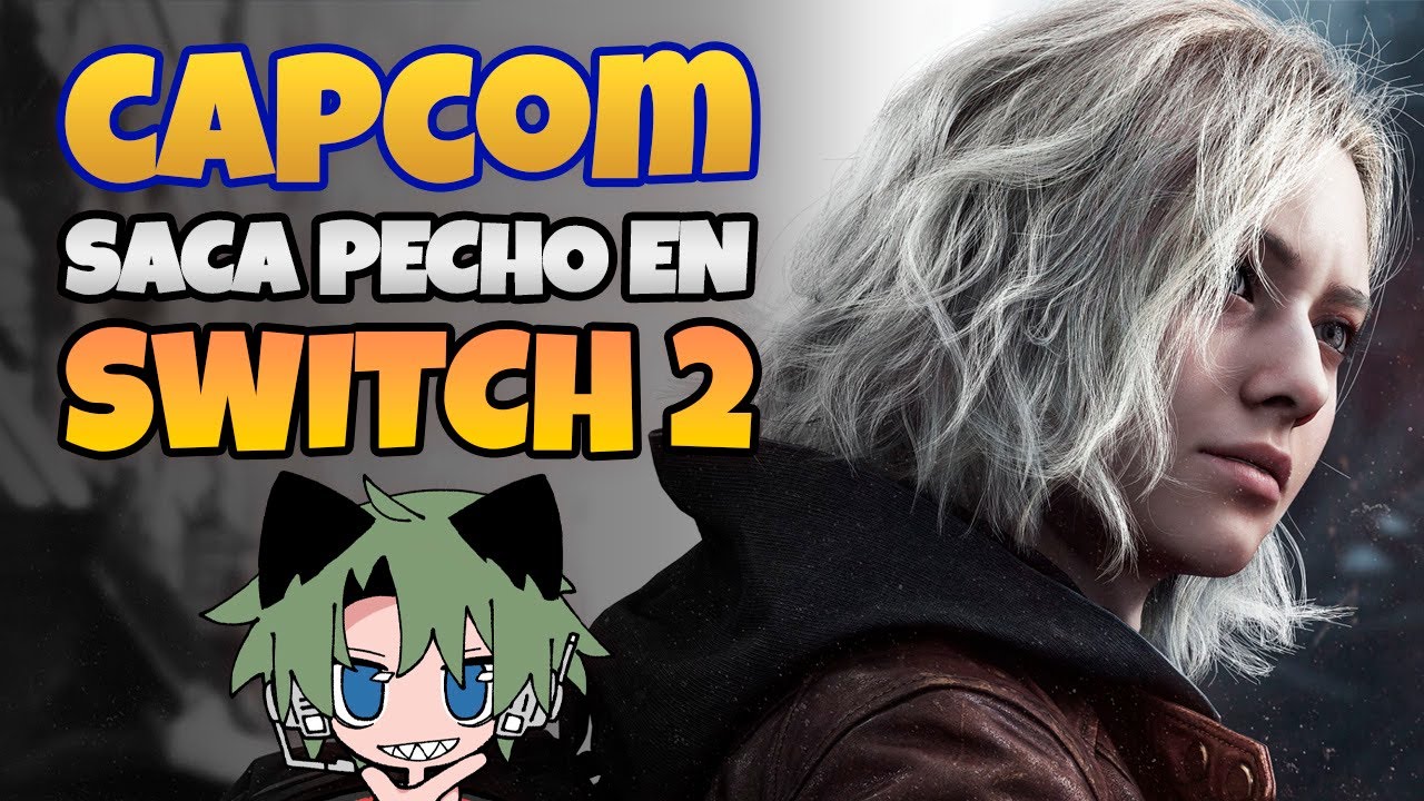 Capcom humilla a los que dudaron de Switch 2