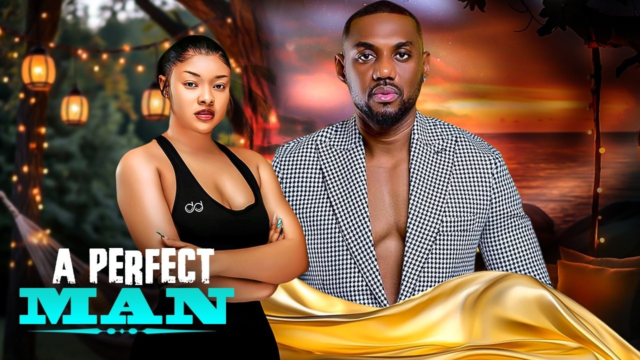 A PERFECT MAN - | EDDIE WATSON, DORIS IFEKA | Nigerian Movies 2026 latest full movies