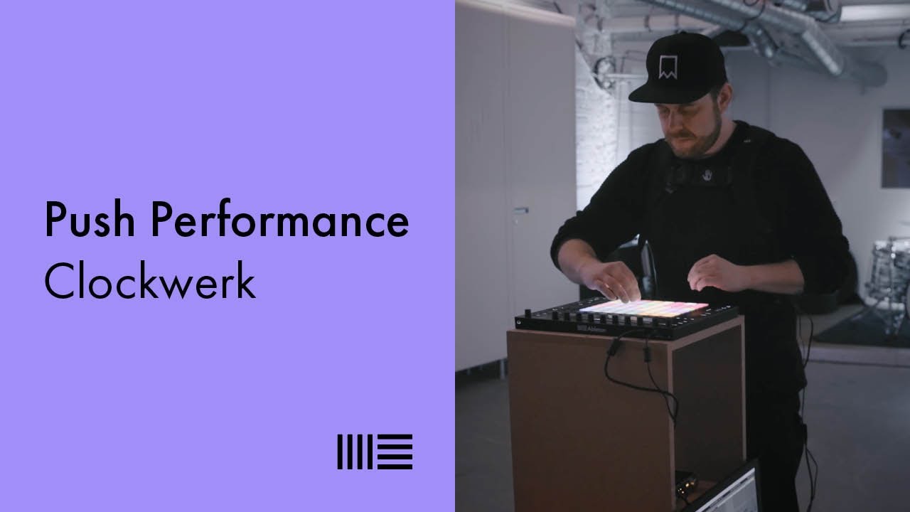 Clockwerk Push 2 Performance